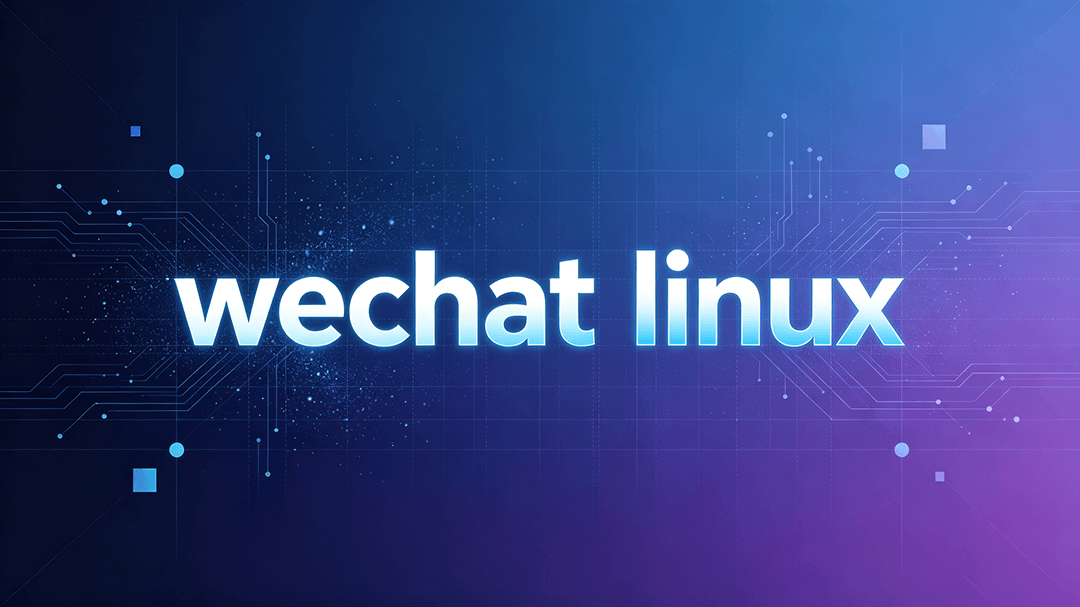 Featured image of post Ubuntu 安装微信 Linux 版及依赖缺失报错解决办法